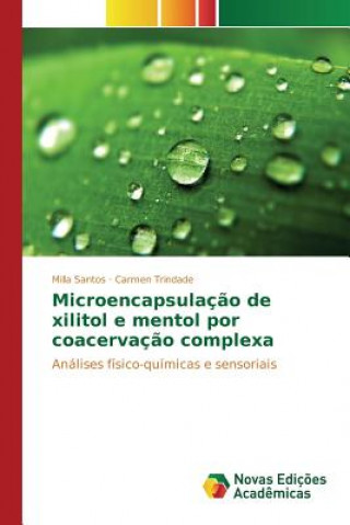 Książka Microencapsulacao de xilitol e mentol por coacervacao complexa Santos Milla