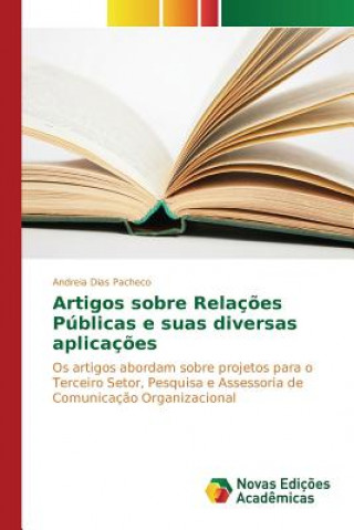 Carte Artigos sobre Relacoes Publicas e suas diversas aplicacoes Dias Pacheco Andreia