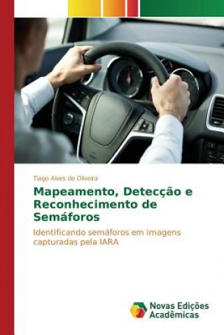 Livre Mapeamento, Deteccao e Reconhecimento de Semaforos Alves De Oliveira Tiago