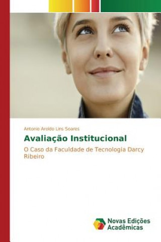 Könyv Avaliacao Institucional Lins Soares Antonio Aroldo