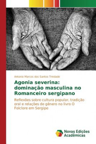 Book Agonia severina Trindade Antonio Marcos Dos Santos