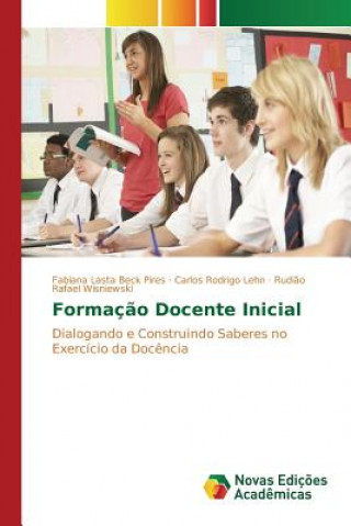 Книга Formacao Docente Inicial Lasta Beck Pires Fabiana