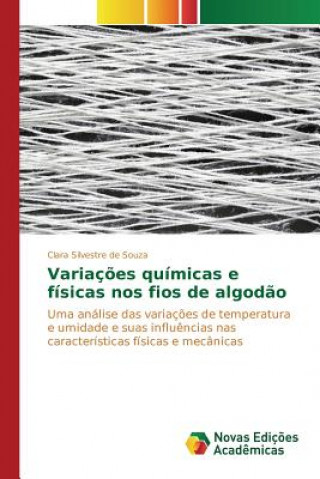 Carte Variacoes quimicas e fisicas nos fios de algodao Silvestre De Souza Clara