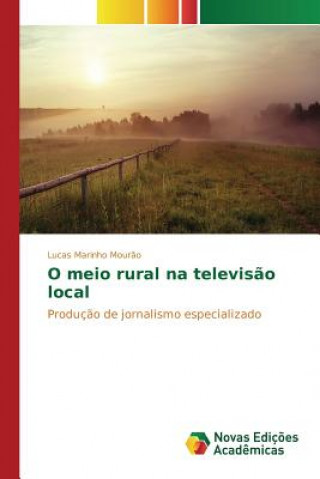 Buch O meio rural na televisao local Marinho Mourao Lucas