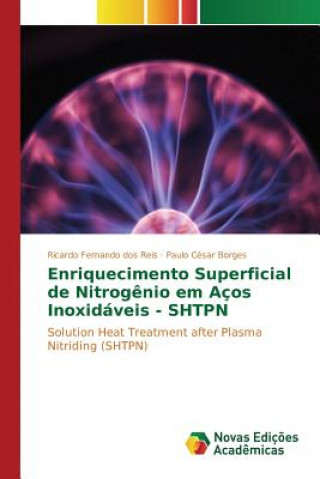 Kniha Enriquecimento Superficial de Nitrogenio em Acos Inoxidaveis - SHTPN Reis Ricardo Fernando Dos