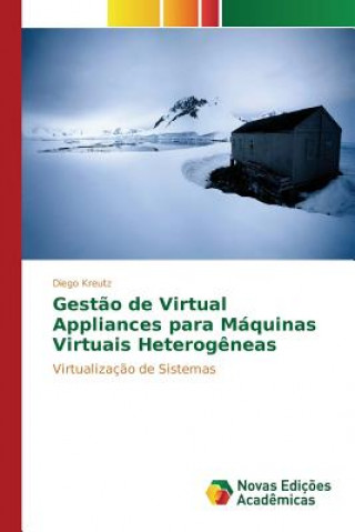 Livre Gestao de Virtual Appliances para Maquinas Virtuais Heterogeneas Kreutz Diego