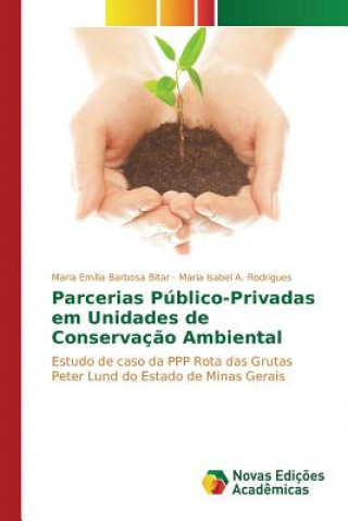 Könyv Parcerias Publico-Privadas em Unidades de Conservacao Ambiental Barbosa Bitar Maria Emilia