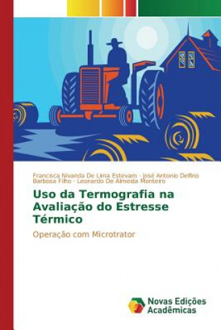 Kniha Uso da Termografia na Avaliacao do Estresse Termico De Lima Estevam Francisca Nivanda