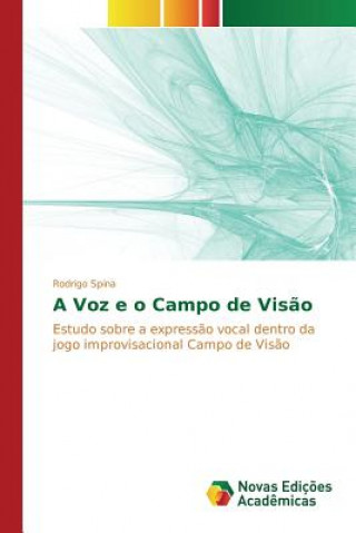 Kniha Voz e o Campo de Visao Spina Rodrigo