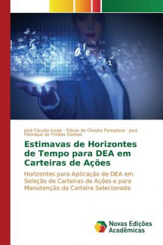 Carte Estimavas de Horizontes de Tempo para DEA em Carteiras de Acoes Isaias Jose Claudio