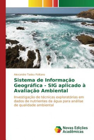 Βιβλίο Sistema de Informacao Geografica - SIG aplicado a Avaliacao Ambiental Politano Alexandre Tadeu