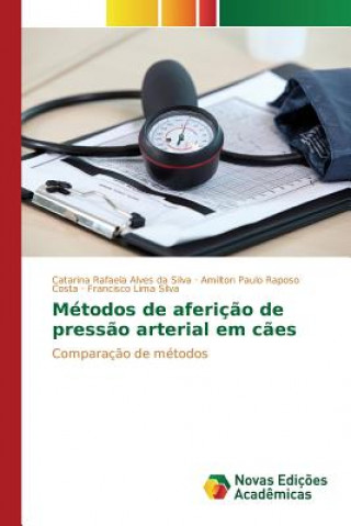 Carte Metodos de afericao de pressao arterial em caes Alves Da Silva Catarina Rafaela
