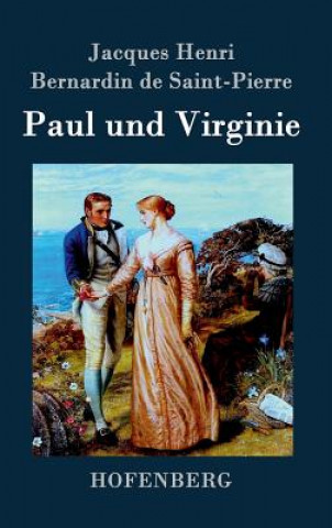 Livre Paul und Virginie Jacques De Saint-Pierre