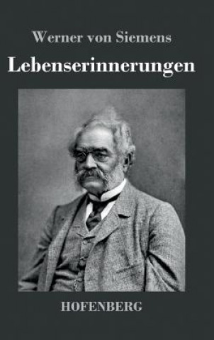 Kniha Lebenserinnerungen Werner Von Siemens