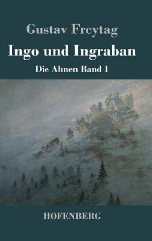 Knjiga Ingo und Ingraban Gustav Freytag