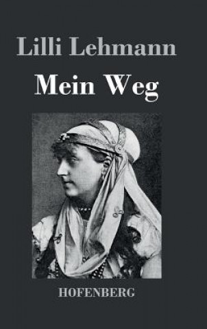Libro Mein Weg LILLI Lehmann