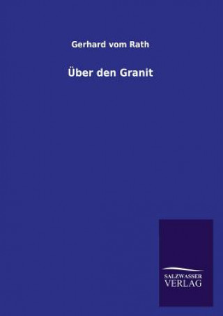 Kniha UEber den Granit Gerhard Vom Rath