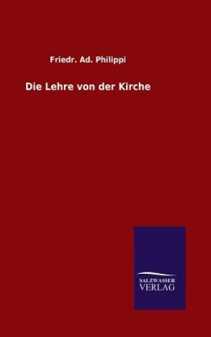 Libro Lehre von der Kirche Friedr Ad Philippi