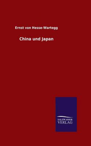 Kniha China und Japan Ernst Von Hesse-Wartegg