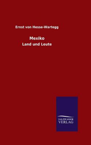 Book Mexiko Ernst Von Hesse-Wartegg