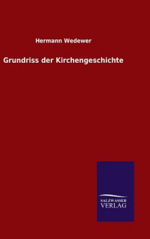 Kniha Grundriss der Kirchengeschichte Hermann Wedewer