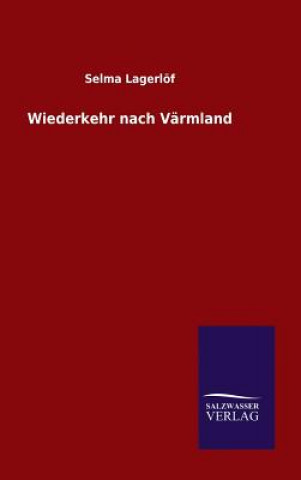 Könyv Wiederkehr nach Varmland Selma Lagerlof