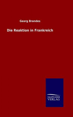 Knjiga Die Reaktion in Frankreich Georg Brandes