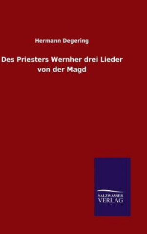 Książka Des Priesters Wernher drei Lieder von der Magd Hermann Degering