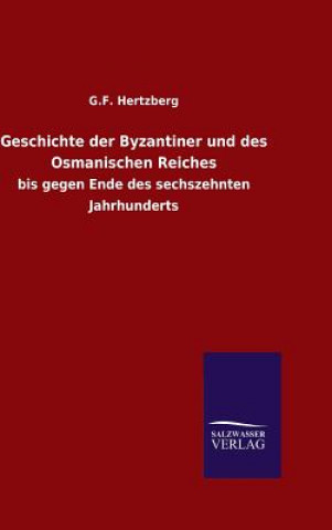 Książka Geschichte der Byzantiner und des Osmanischen Reiches G F Hertzberg