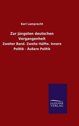 Książka Zur jungsten deutschen Vergangenheit Karl Lamprecht