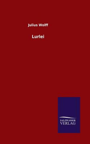 Könyv Lurlei Julius Wolff