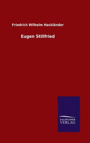 Kniha Eugen Stillfried Friedrich Wilhelm Hacklander