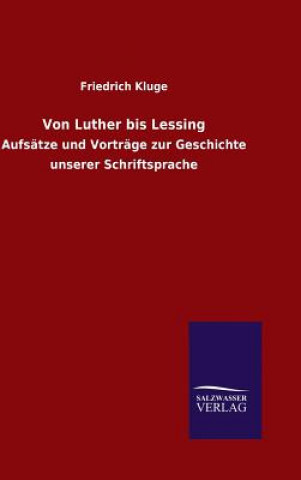 Könyv Von Luther bis Lessing Friedrich Kluge