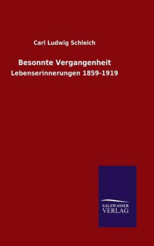 Libro Besonnte Vergangenheit Carl Ludwig Schleich