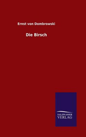 Kniha Die Birsch Ernst Von Dombrowski