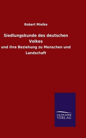 Knjiga Siedlungskunde des deutschen Volkes Robert Mielke