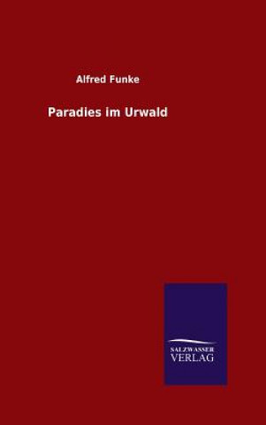 Książka Paradies im Urwald Alfred Funke