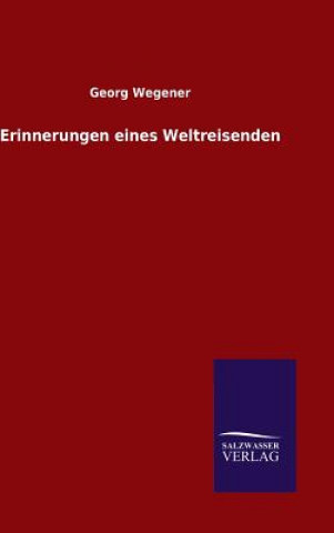 Kniha Erinnerungen eines Weltreisenden Georg Wegener