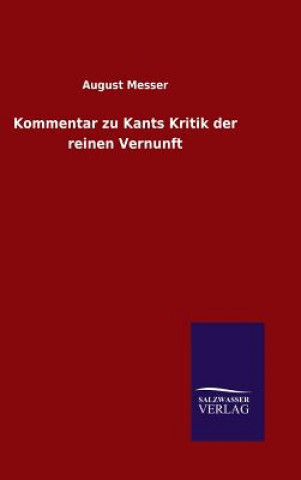 Carte Kommentar zu Kants Kritik der reinen Vernunft August Messer
