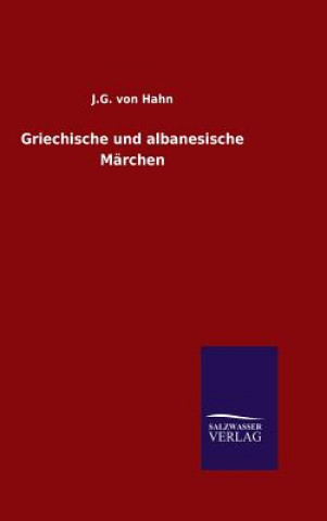 Carte Griechische und albanesische Marchen J G Von Hahn