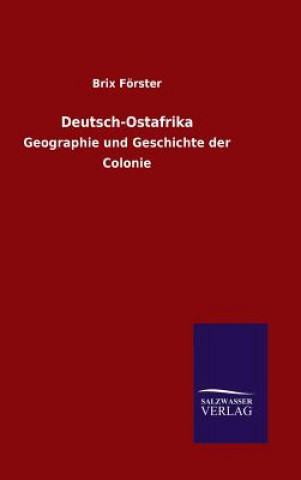 Buch Deutsch-Ostafrika Brix Forster