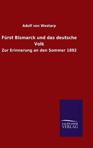 Buch Furst Bismarck und das deutsche Volk Adolf Von Westarp