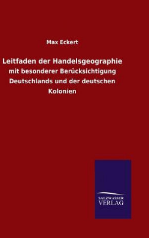 Carte Leitfaden der Handelsgeographie Max Eckert