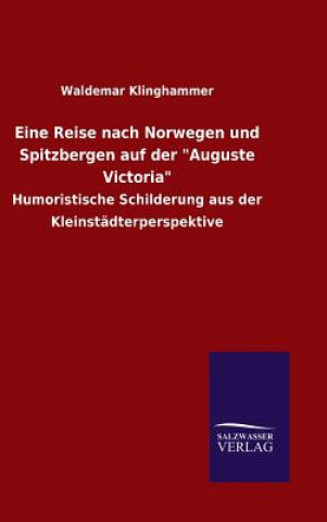 Libro Eine Reise nach Norwegen und Spitzbergen auf der "Auguste Victoria" Waldemar Klinghammer