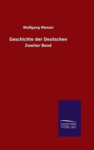 Книга Geschichte der Deutschen Wolfgang Menzel