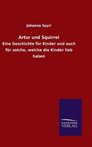Carte Artur und Squirrel Johanna Spyri