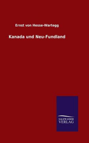 Carte Kanada und Neu-Fundland Ernst Von Hesse-Wartegg