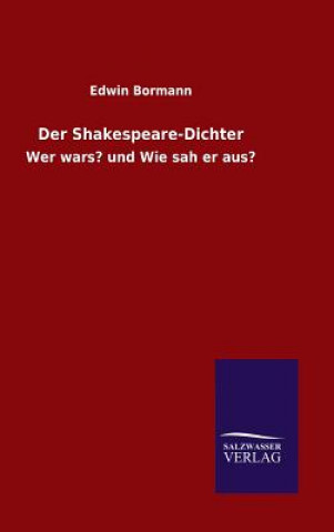 Könyv Shakespeare-Dichter Edwin Bormann