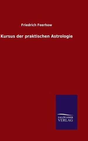 Książka Kursus der praktischen Astrologie Friedrich Feerhow