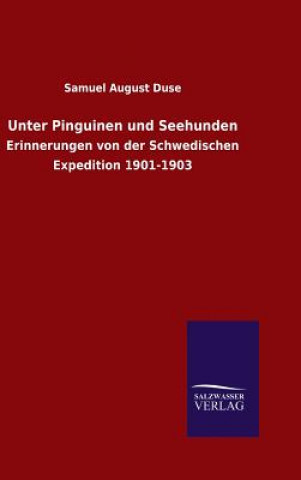 Buch Unter Pinguinen und Seehunden Samuel August Duse